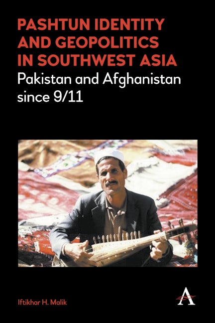 Book cover image for Pashtun Identity and Geopolitics in Southwest Asia ISBN: 9781783084944
